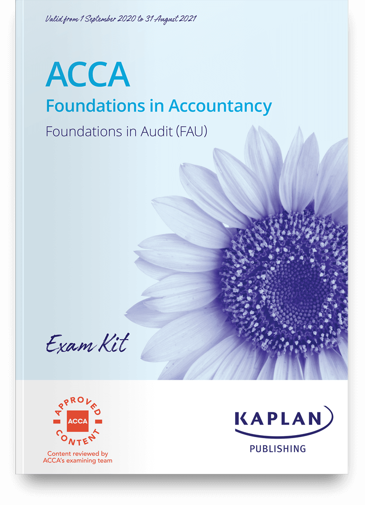 ACCA Foundations in Audit (FAU) Exam  Kit 2024-2025