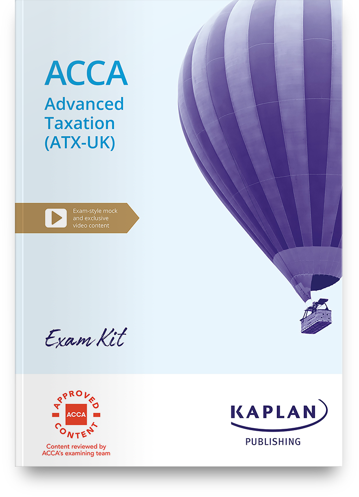 ACCA Advanced Taxation (ATX) [UK Variant] FA23 Exam Kit 2025-2026