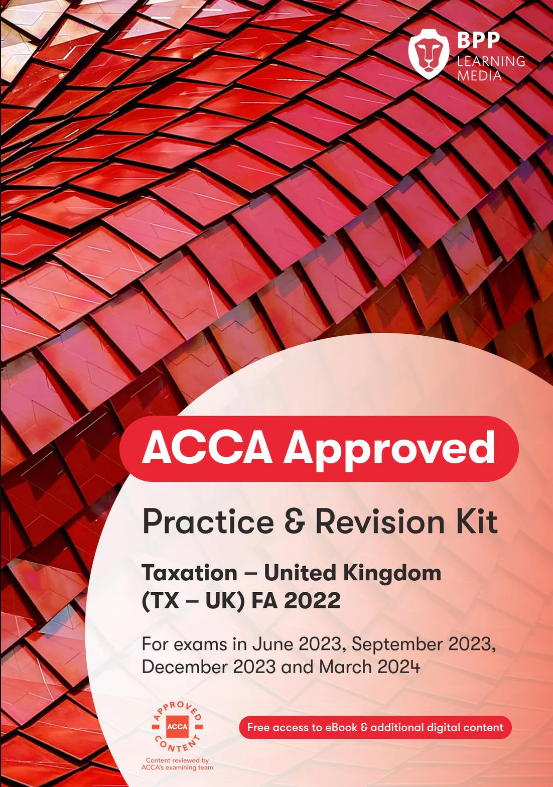 ACCA TX Taxation [UK Variant] (FA2023) Practice &amp; Revision Kit 2025