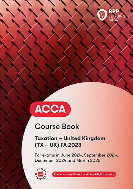 ACCA TX Taxation [UK Variant(FA2023) Study Text 2024 - 2025
