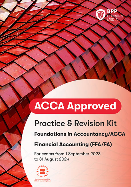 Financial Accounting FIA INT/UK-FA (FA/FFA) Practice &amp; Revision Kit 2025-2026