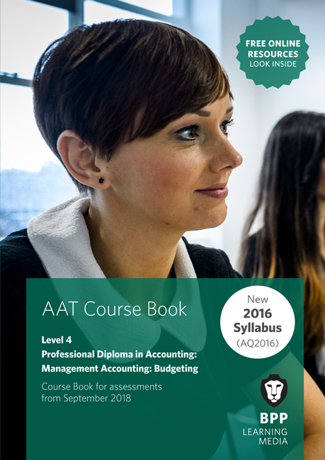AAT Mandatory Management Accounting: Budgeting Level 4 Course Book