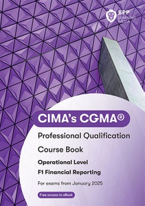 [9781035518258] CIMA Financial Reporting F1 Study Text 2025