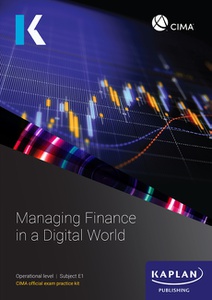 [9781839968143 (ebook) Not printable or downloadable (myKaplan access excluded)] CIMA (eBook) Managing Finance in a Digital World E1 Exam Practice Kit 2025