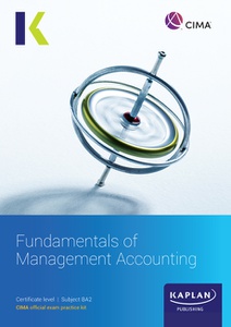 CIMA BA2 Fundamentals of Management Accounting Exam Practice Kit 2026