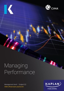 [9781839968020 (ebook) Not printable or downloadable (myKaplan access excluded)] CIMA (eBook) Managing Performance E2 Exam Practice Kit 2026